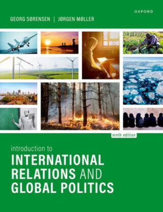 Introduction to International Relations and Global Politics - Georg  SÃ¸rensen, JÃ¸rgen  MÃ¸ller