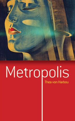 Metropolis - Thea Von Harbou