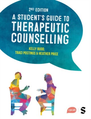 A Student's Guide to Therapeutic Counselling - Traci Postings, Heather Price, Kelly Budd