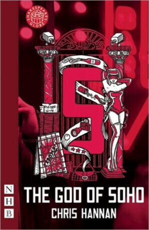 The God of Soho - Chris Hannan