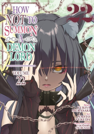 How NOT to Summon a Demon Lord (Manga) Vol. 22 - Yukiya Murasaki