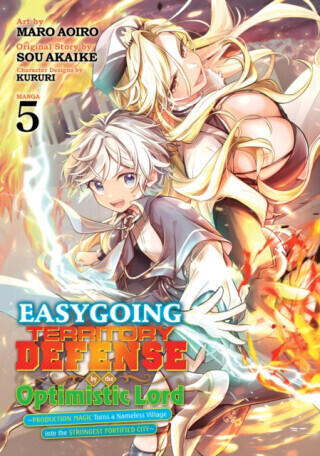 Easygoing Territory Defense by the Optimistic Lord: Production Magic Turns a Nameless Village into the Strongest Fortified City (Manga) Vol. 5 - Sou A