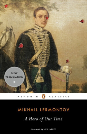 A Hero of Our Time - Mikhail Lermontov