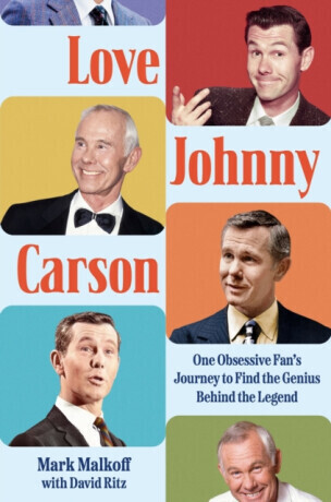 Love Johnny Carson - David Ritz, Mark Malkoff