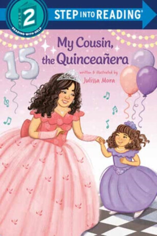My Cousin, the Quinceanera - Julissa Mora