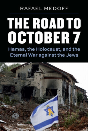 The Road to October 7 - Rafael Medoff