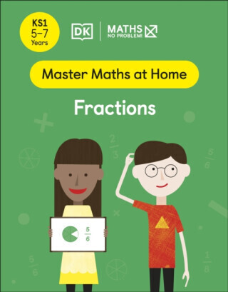 Maths â€” No Problem! Fractions, Ages 5-7 (Key Stage 1) - Maths â€” No Problem!