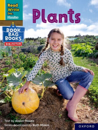 Read Write Inc. Phonics: Plants (Yellow Set 5 NF Book Bag Book 9) - Alison Hawes