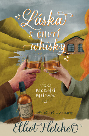 Láska s chutí whisky - Elliot Fletcher - e-kniha