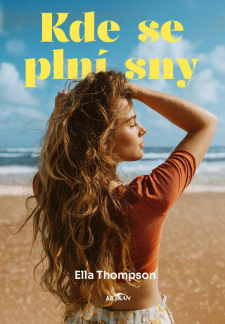 Kde se plní sny - Ella Thompson - e-kniha