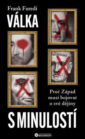 Válka s minulostí - Frank Furedi - e-kniha