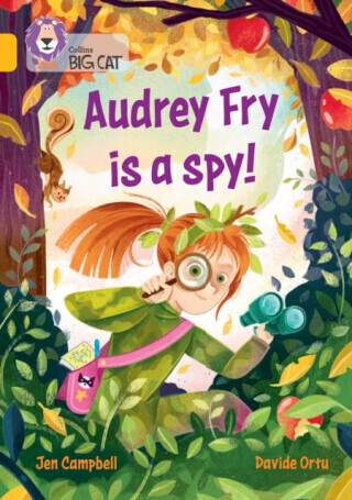 Audrey Fry is a Spy! - Campbell Jen