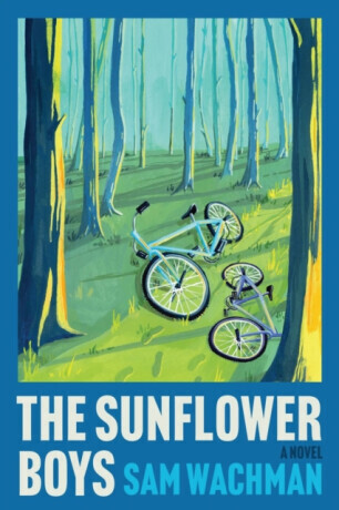 The Sunflower Boys - Sam Wachman