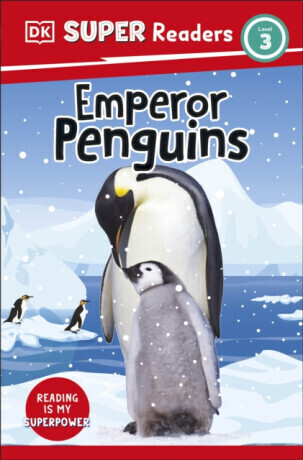 DK Super Readers Level 3 Emperor Penguins - DK