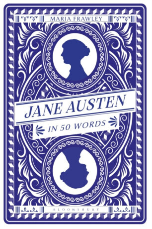 Jane Austen in 50 Words - Maria  Frawley