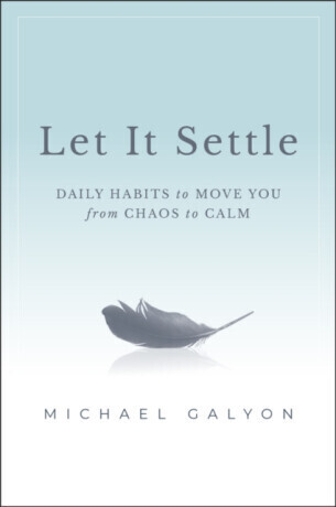 Let It Settle - Michael Galyon