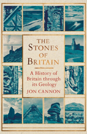The Stones of Britain - Jon Cannon