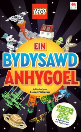 Cyfres Lego: Ein Bydysawd Anhygoel - Arwen Hubbard, Jennifer Swanson