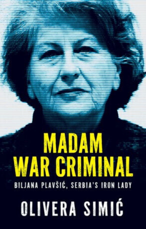 Madam War Criminal - Olivera Simic