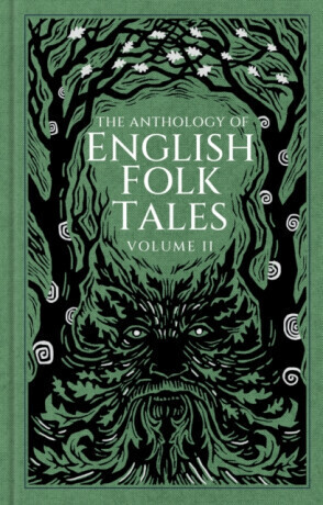 The Anthology of English Folk Tales: Volume II - Folk Tales Authors