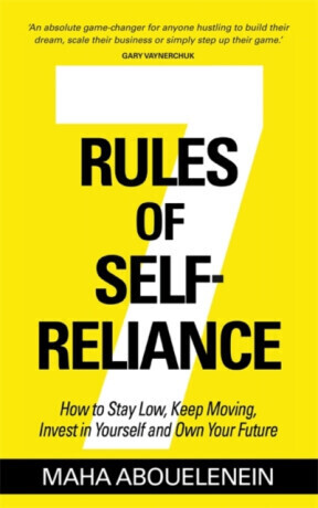 7 Rules of Self-Reliance - Maha Abouelenein