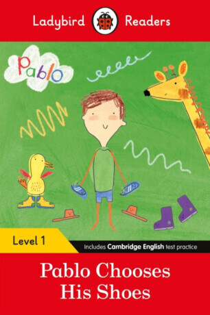 Ladybird Readers Level 1 - Pablo - Pablo Chooses his Shoes (ELT Graded Reader) - Ladybird, Pablo
