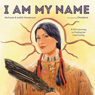 I Am My Name - Judith Henderson, Na'kuset