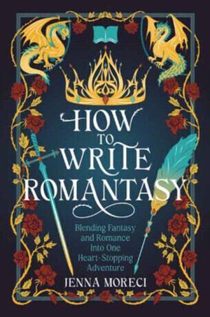 How to Write Romantasy - Jenna Moreci