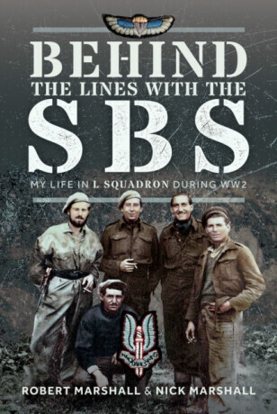 Behind The Lines with The SBS - Nicholas James Marshall, Robert Desmond Marshall