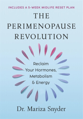 The Perimenopause Revolution - Mariza Snyder