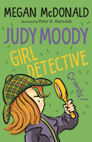 Judy Moody, Girl Detective - Megan McDonaldová
