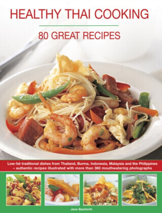 Healthy Thai Cooking - Jane Bamforth