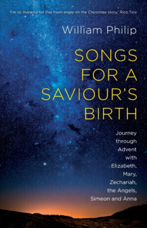 Songs for a Saviour's Birth - Philip William Stover