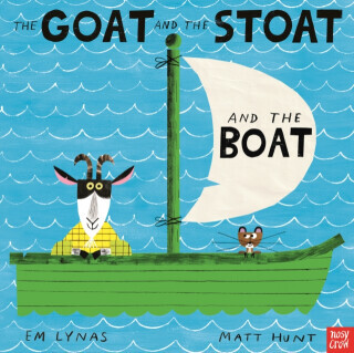 The Goat and the Stoat and the Boat - Em Lynas