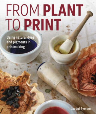 From Plant to Print - Jacqui Symons
