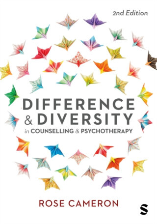 Difference and Diversity in Counselling and Psychotherapy - Rose Cameron