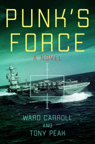 Punk's Force - Tony Peak, Ward Carroll