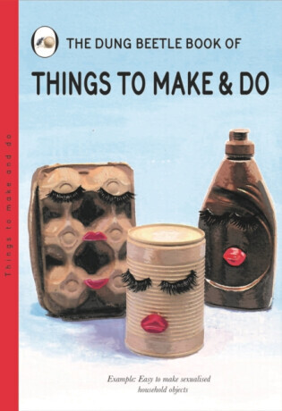 Things to Make and Do - Miriam Elia