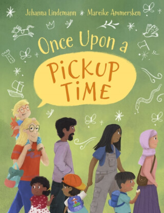 Once Upon a Pickup Time - Johanna Lindemann