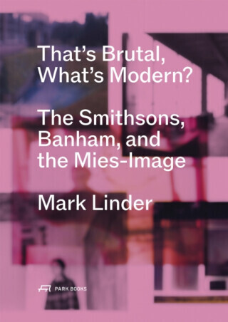 That's Brutal, What's Modern - Mark Linder