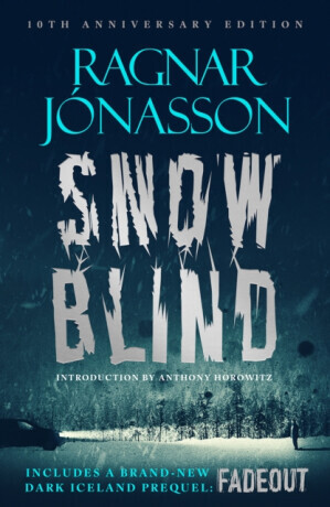 Snowblind: 10th Anniversary Edition - Ragnar Jónasson