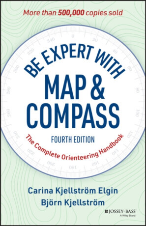 Be Expert with Map and Compass - Bjorn Kjellstrom, Carina Elgin