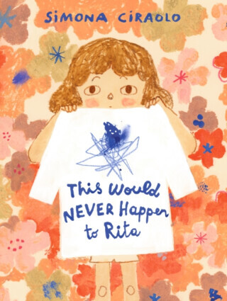 This Would Never Happen to Rita - Simona Ciraolo