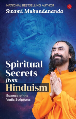 Spiritual Secrets from Hinduism - Swami Mukundananda