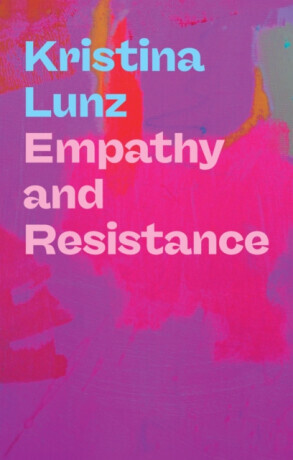 Empathy and Resistance - Kristina Lunz