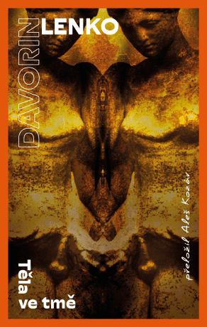 Těla ve tmě - Lenko Davorin - e-kniha