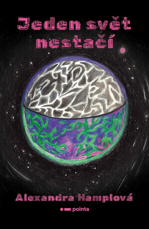 Jeden svět nestačí - Alexandra Hamplová