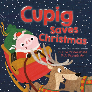 Cupig Saves Christmas - Claire Tattersfield