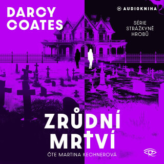 Zrůdní mrtví - Darcy Coates - audiokniha
