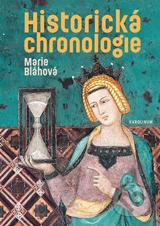Historická chronologie - Marie Bláhová